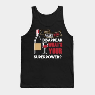 I Make Wine Dissapear Tank Top